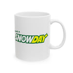 I need a SNOWDAY 11oz Mug